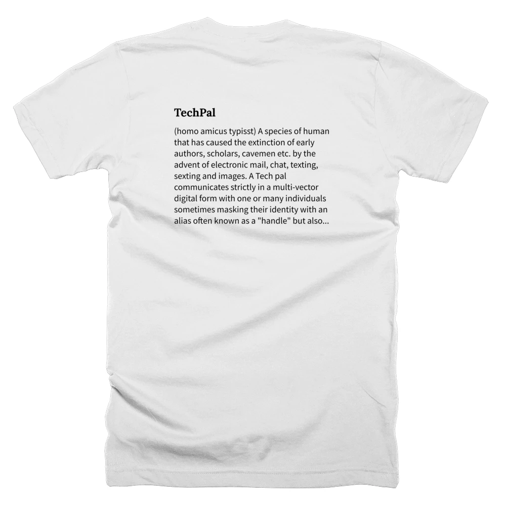 T-shirt with a definition of 'TechPal' printed on the back