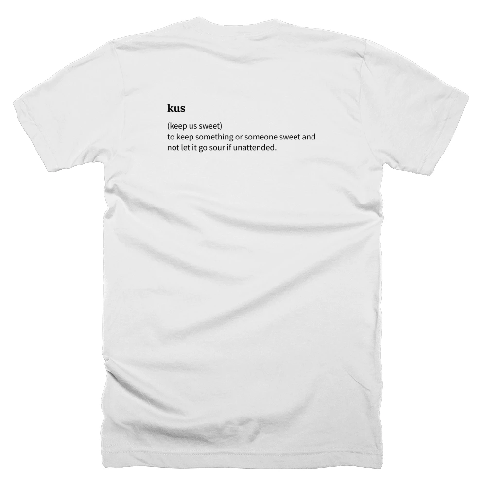 T-shirt with a definition of 'kus' printed on the back