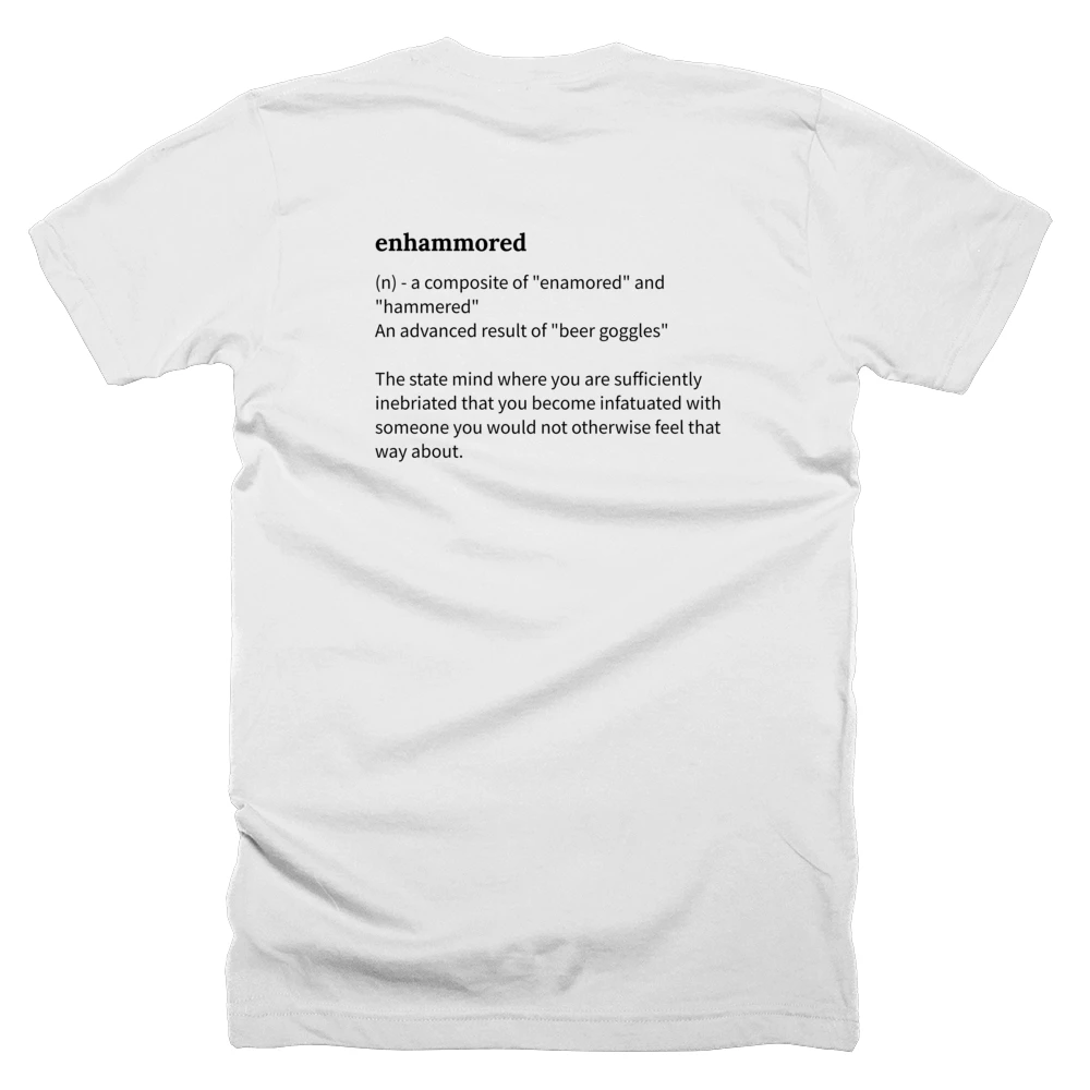 T-shirt with a definition of 'enhammored' printed on the back
