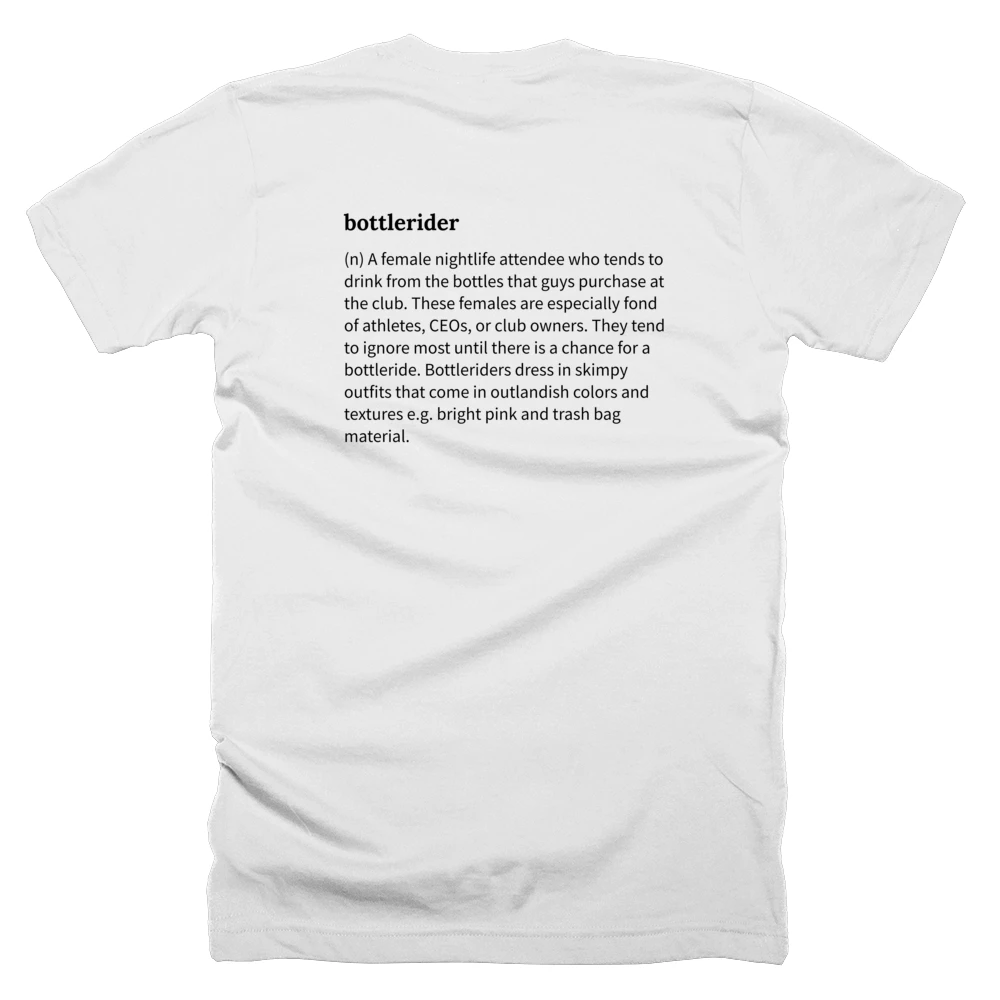 T-shirt with a definition of 'bottlerider' printed on the back