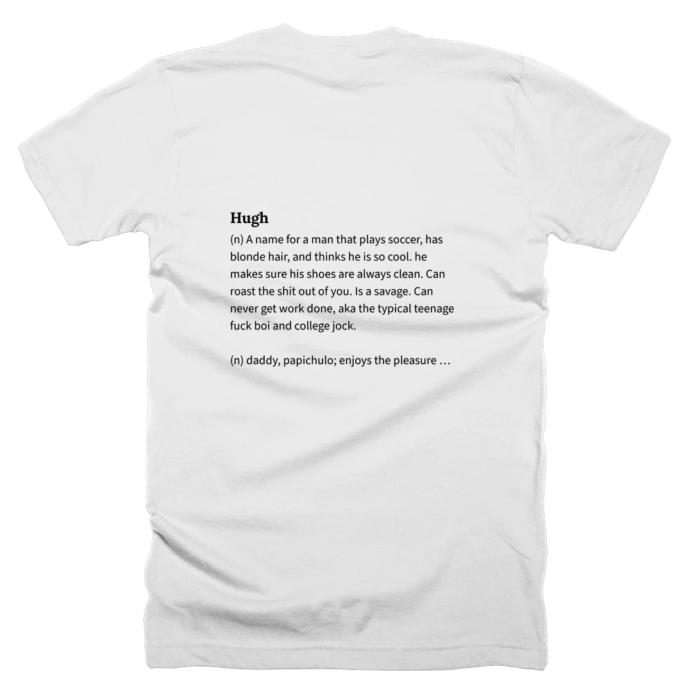 T-shirt with a definition of 'Hugh' printed on the back