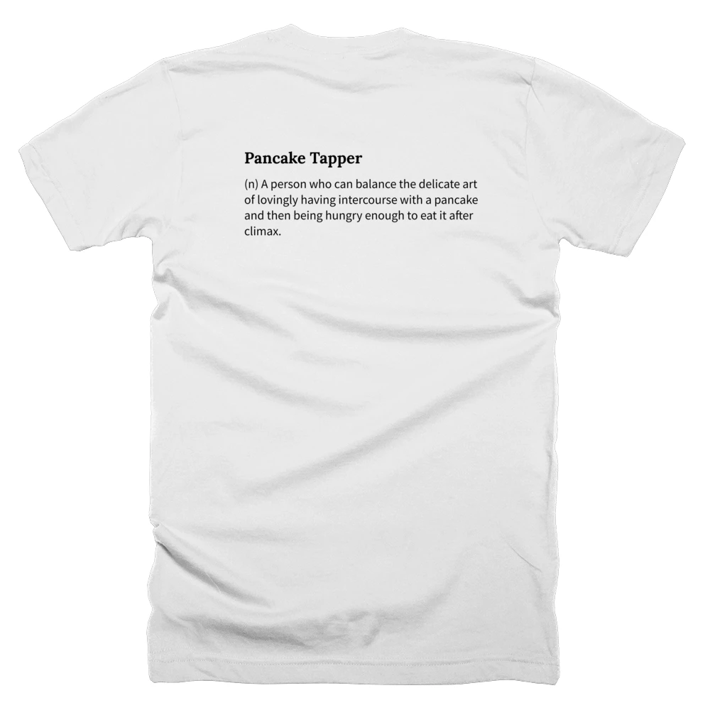 T-shirt with a definition of 'Pancake Tapper' printed on the back