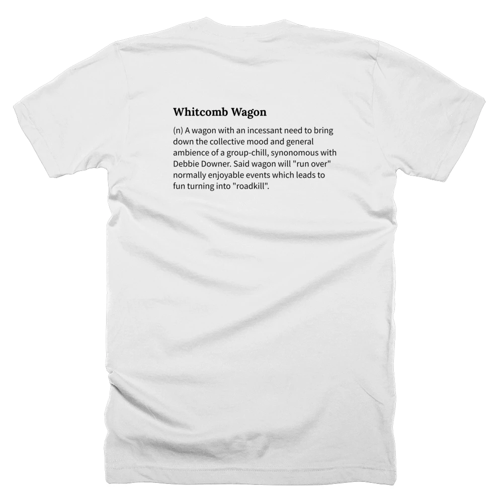 T-shirt with a definition of 'Whitcomb Wagon' printed on the back