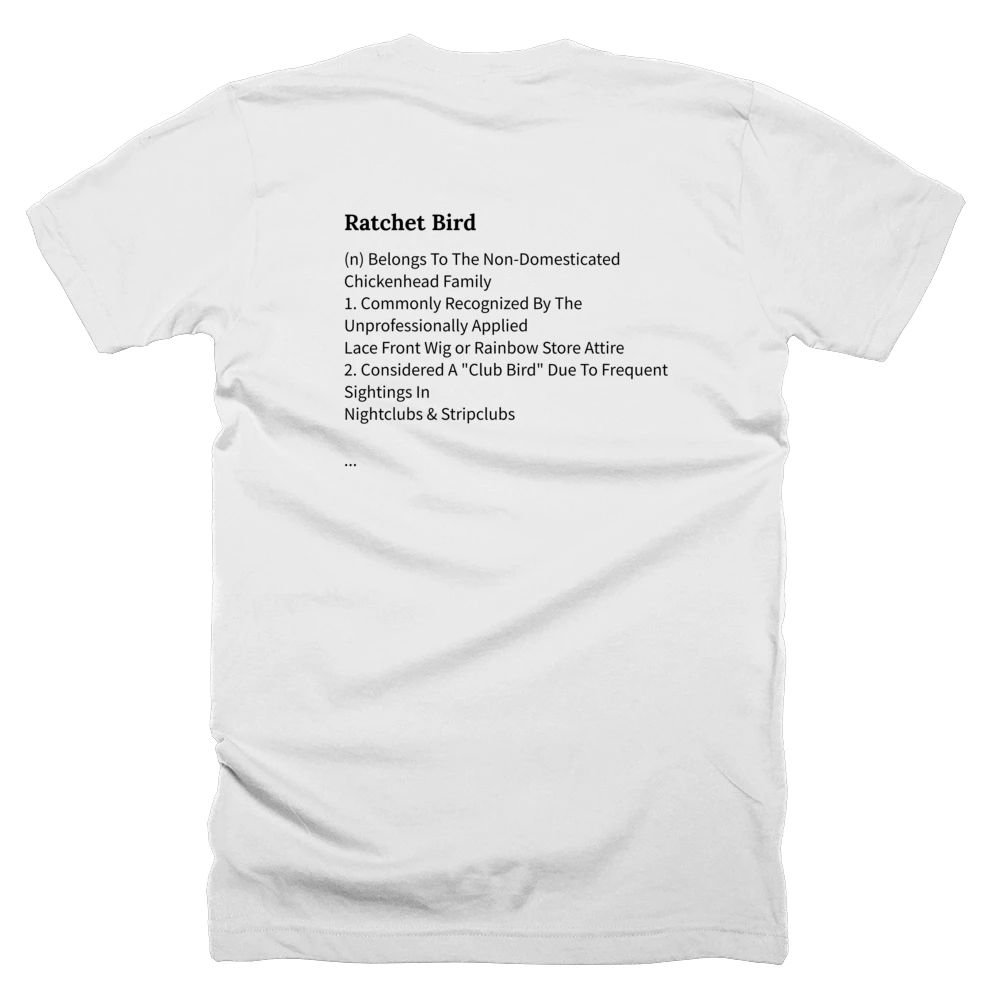 T-shirt with a definition of 'Ratchet Bird' printed on the back