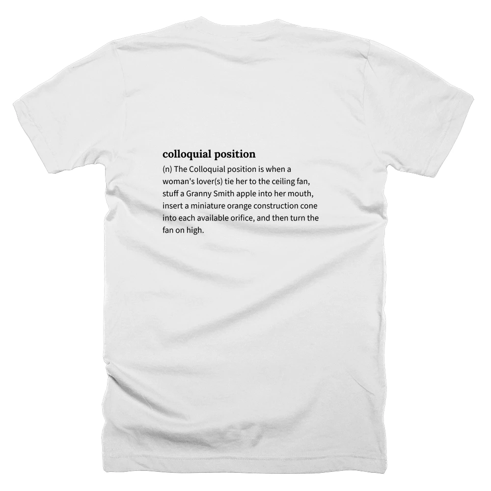 T-shirt with a definition of 'colloquial position' printed on the back