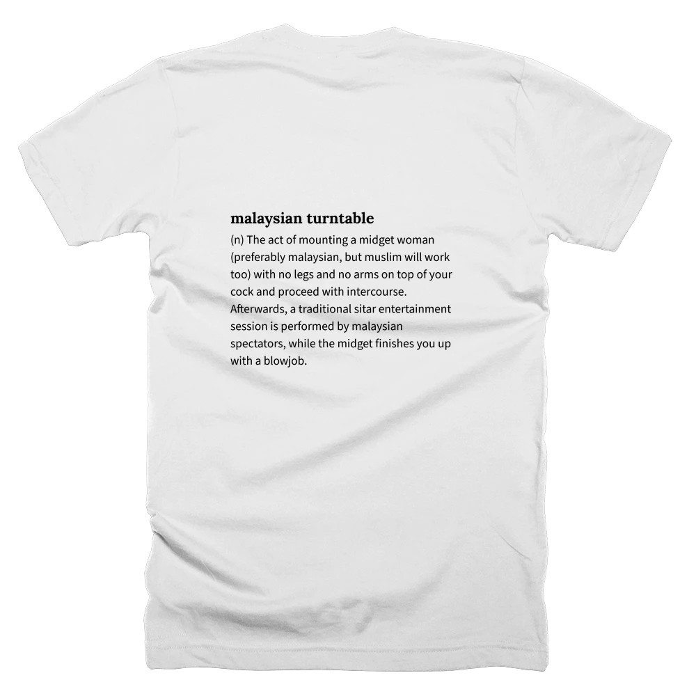 T-shirt with a definition of 'malaysian turntable' printed on the back
