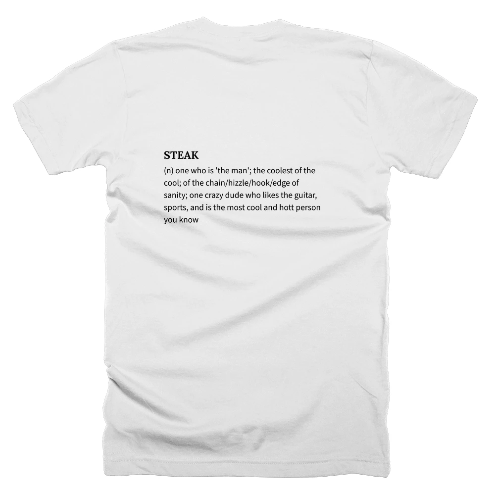 T-shirt with a definition of 'STEAK' printed on the back