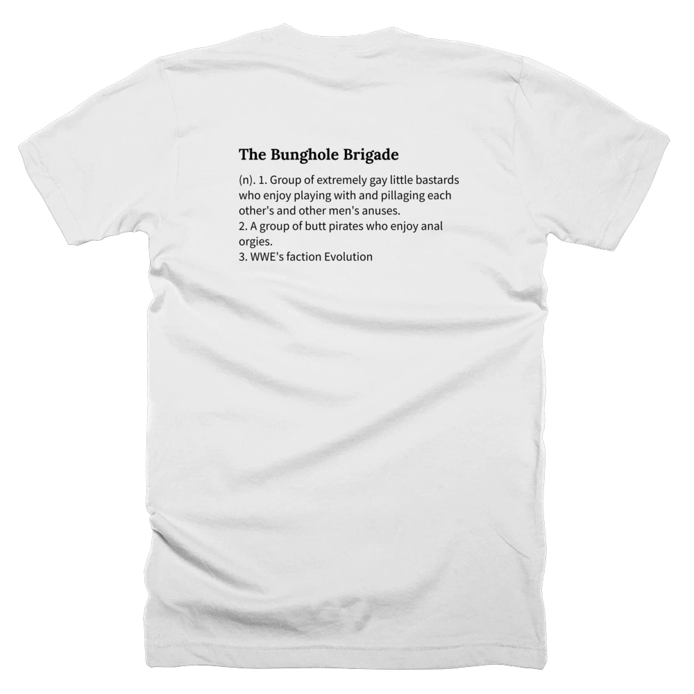 T-shirt with a definition of 'The Bunghole Brigade' printed on the back