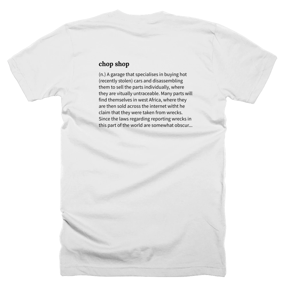 T-shirt with a definition of 'chop shop' printed on the back