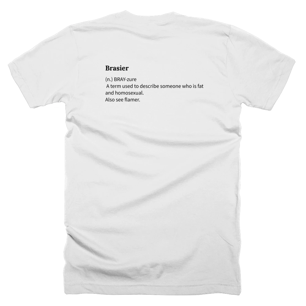 T-shirt with a definition of 'Brasier' printed on the back