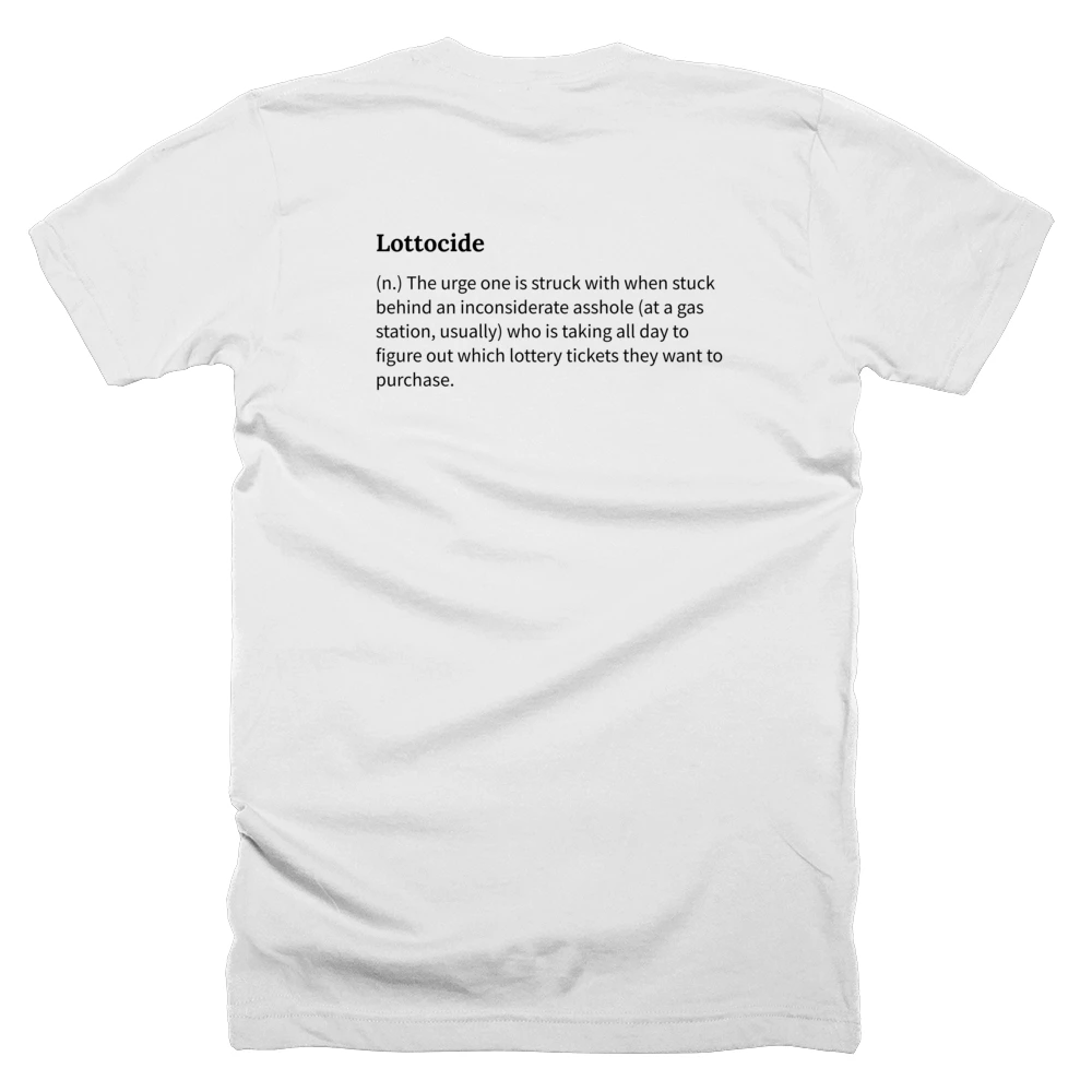 T-shirt with a definition of 'Lottocide' printed on the back