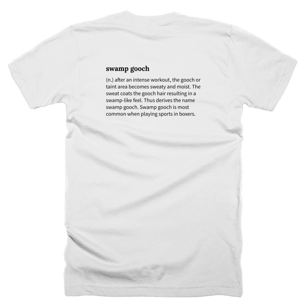 T-shirt with a definition of 'swamp gooch' printed on the back
