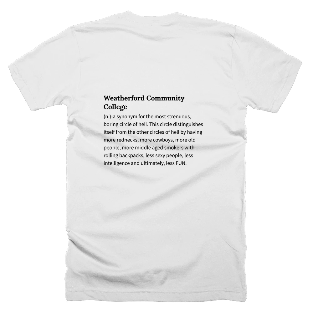 T-shirt with a definition of 'Weatherford Community College' printed on the back