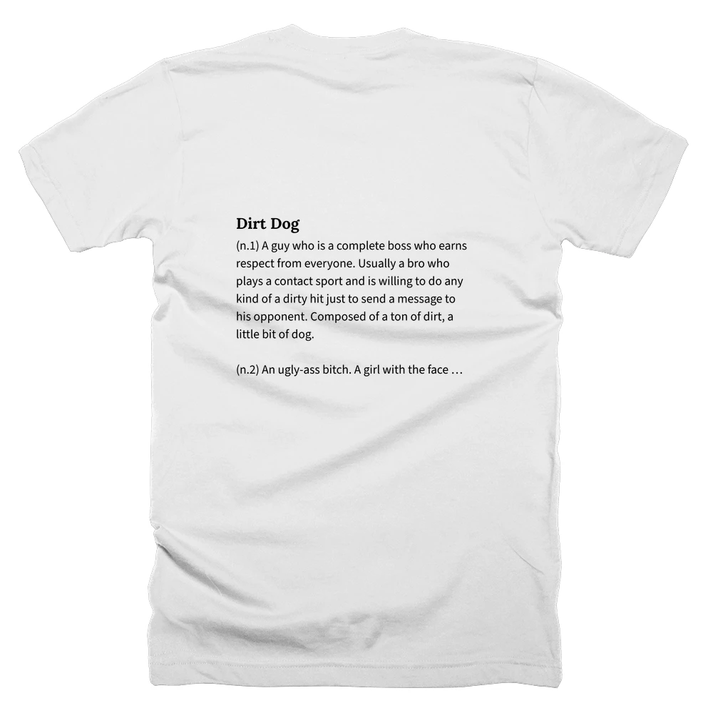 T-shirt with a definition of 'Dirt Dog' printed on the back