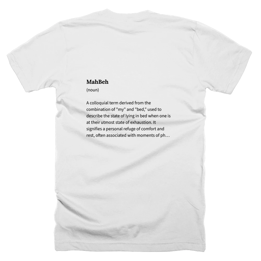 T-shirt with a definition of 'MahBeh' printed on the back