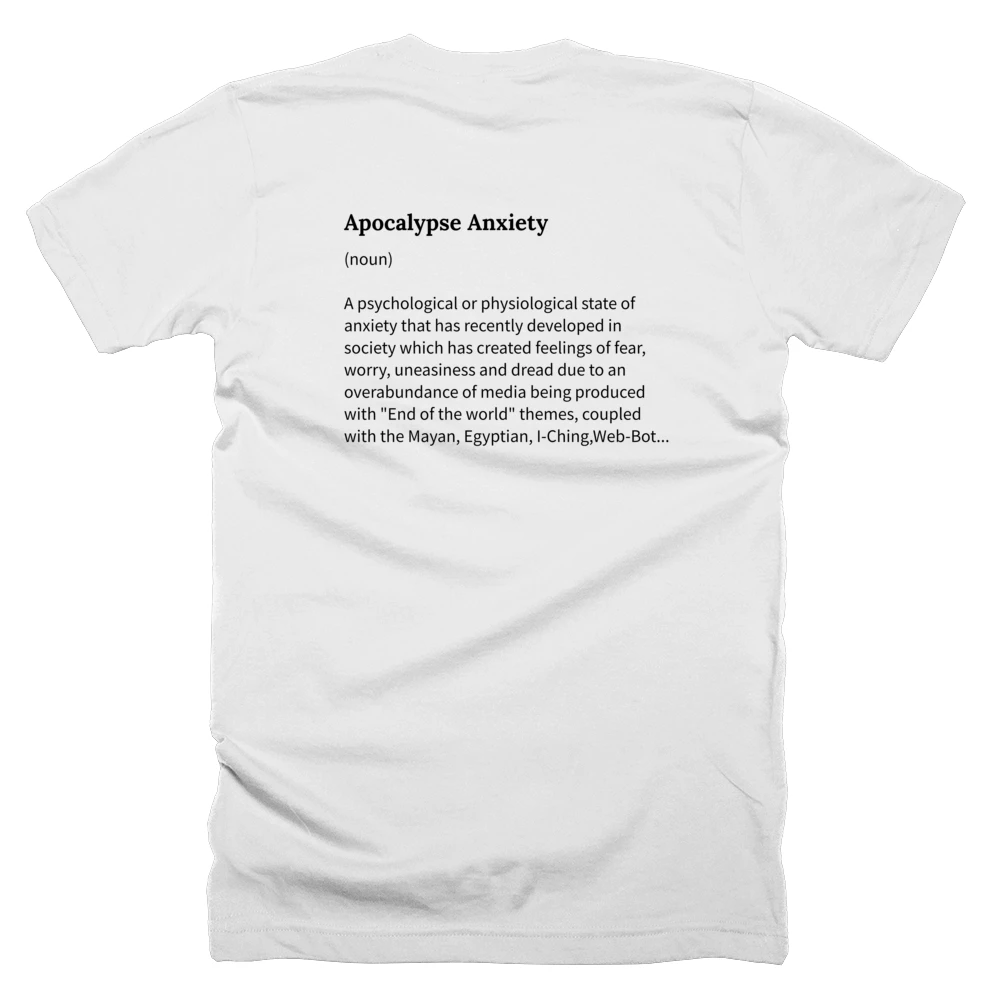 T-shirt with a definition of 'Apocalypse Anxiety' printed on the back