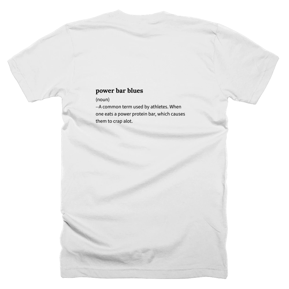T-shirt with a definition of 'power bar blues' printed on the back