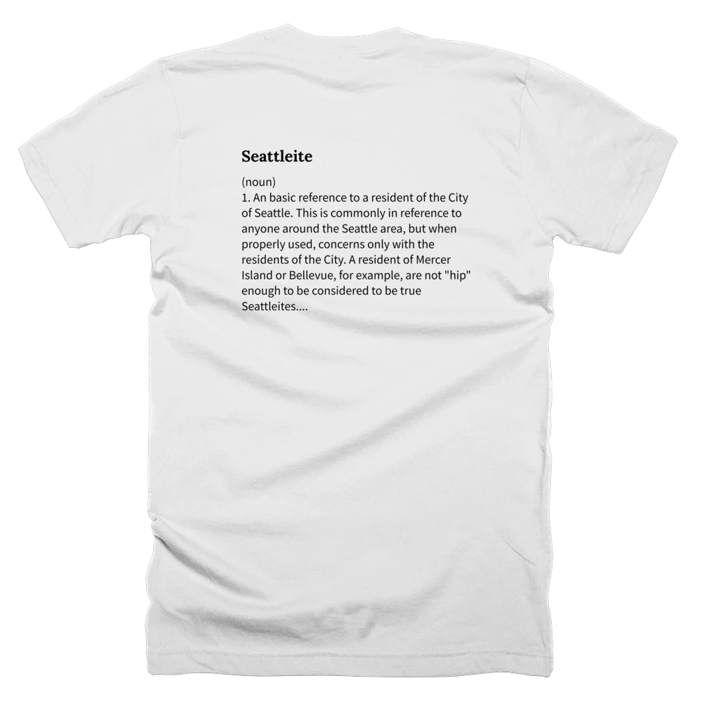 T-shirt with a definition of 'Seattleite' printed on the back