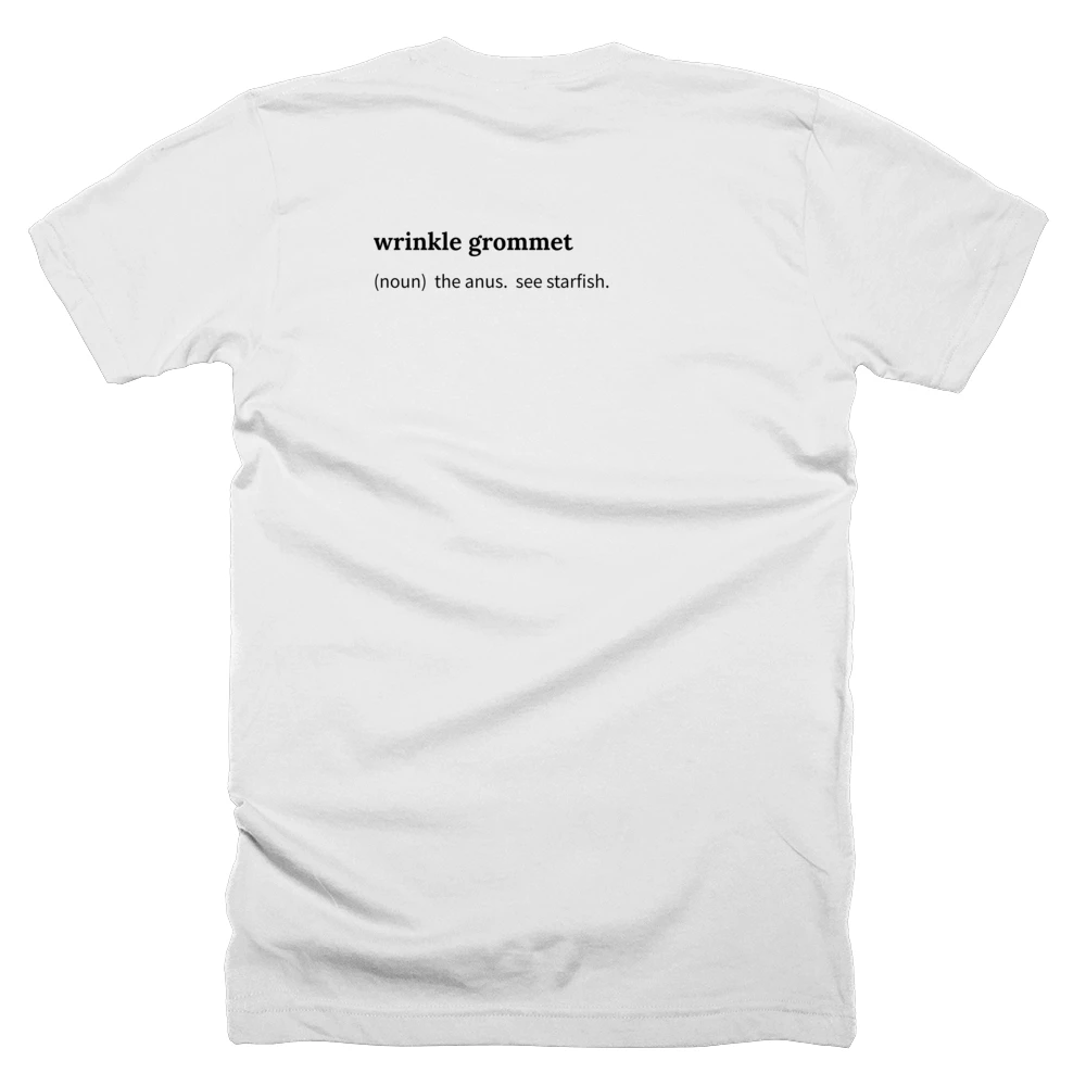 T-shirt with a definition of 'wrinkle grommet' printed on the back