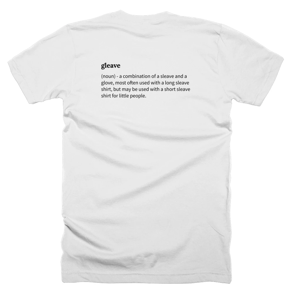 T-shirt with a definition of 'gleave' printed on the back