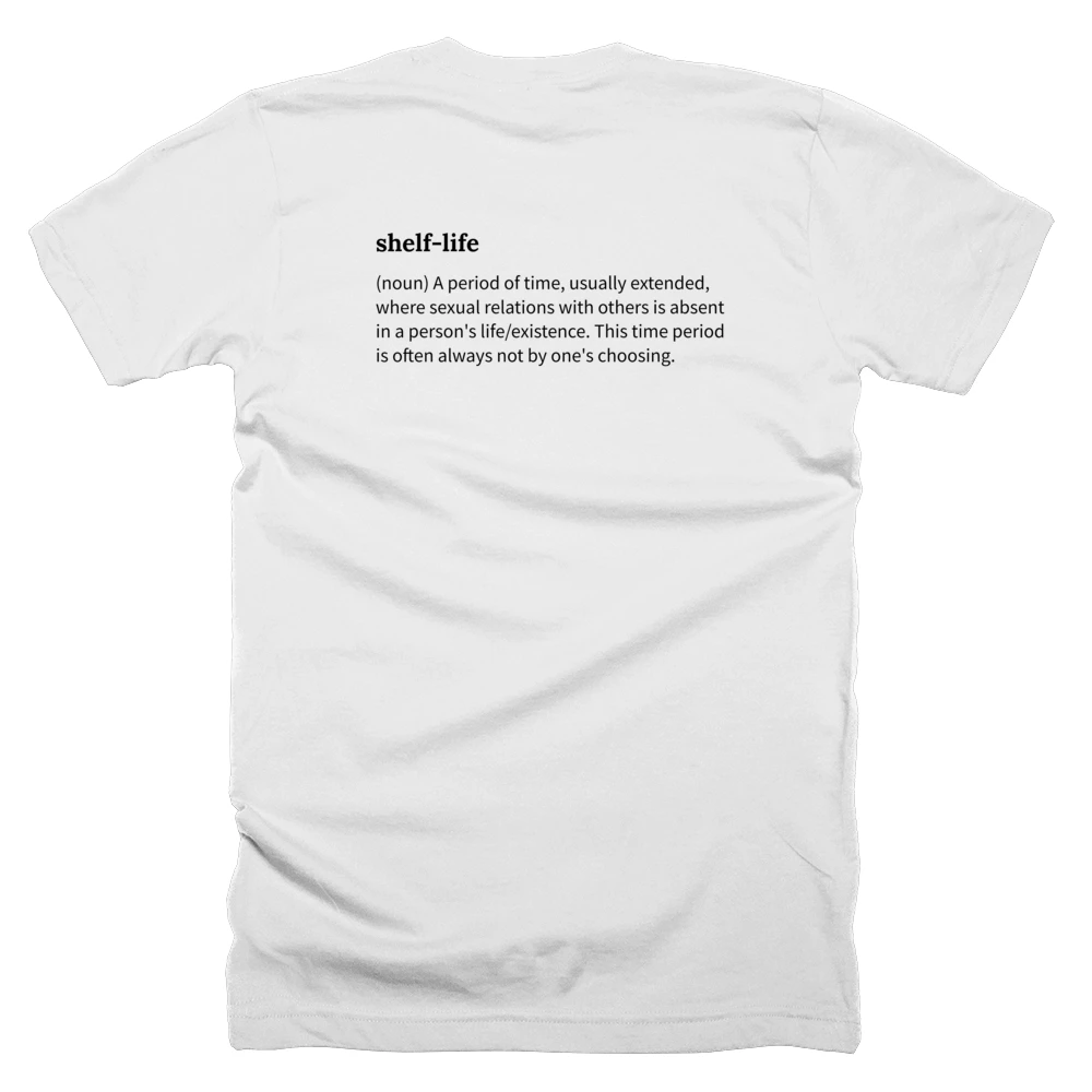 T-shirt with a definition of 'shelf-life' printed on the back