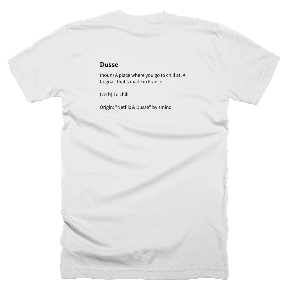 T-shirt with a definition of 'Dusse' printed on the back
