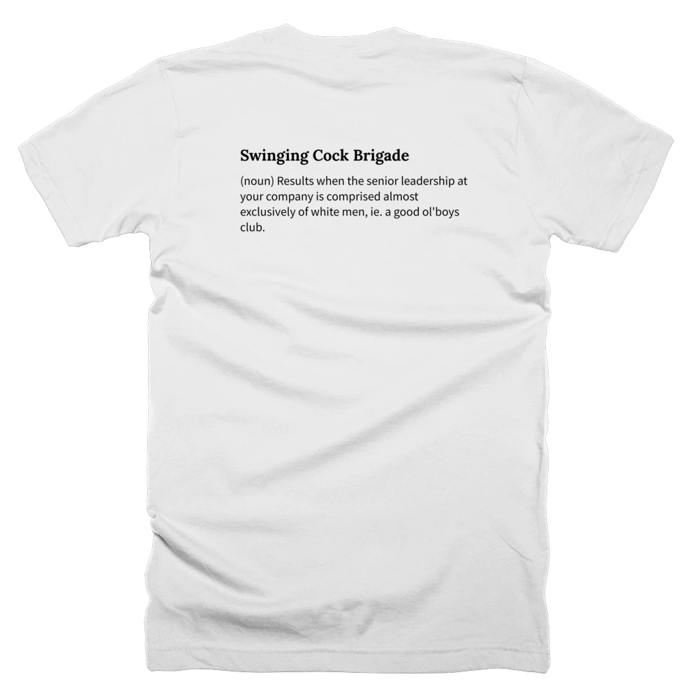 T-shirt with a definition of 'Swinging Cock Brigade' printed on the back