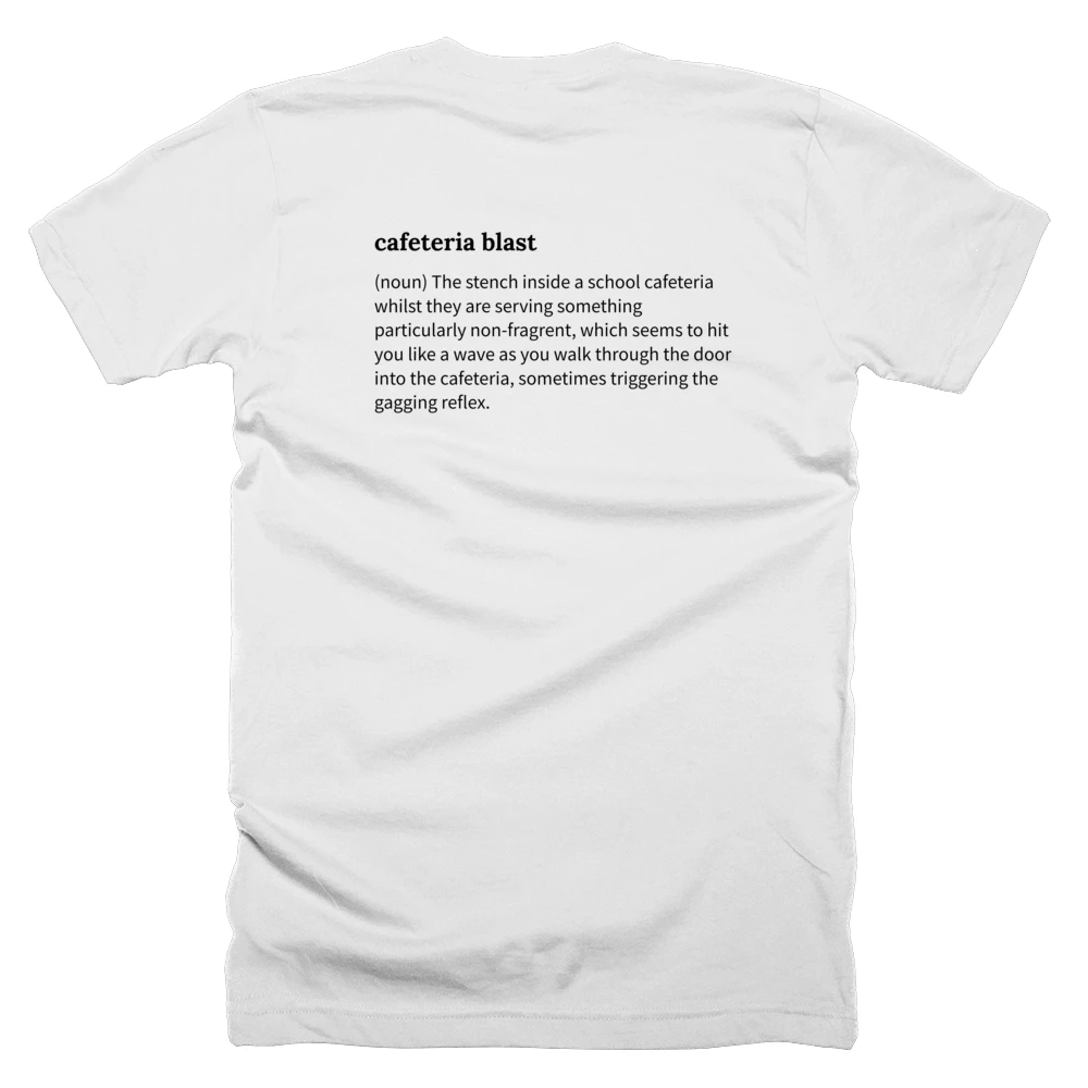 T-shirt with a definition of 'cafeteria blast' printed on the back