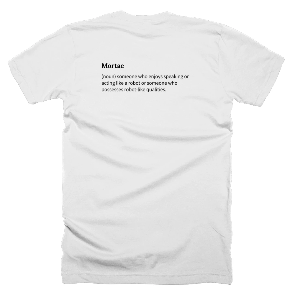 T-shirt with a definition of 'Mortae' printed on the back