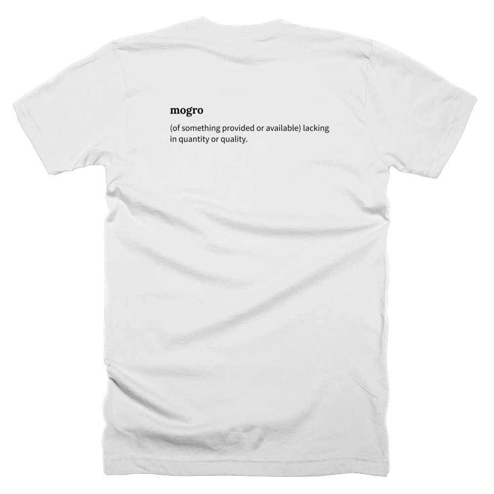 T-shirt with a definition of 'mogro' printed on the back