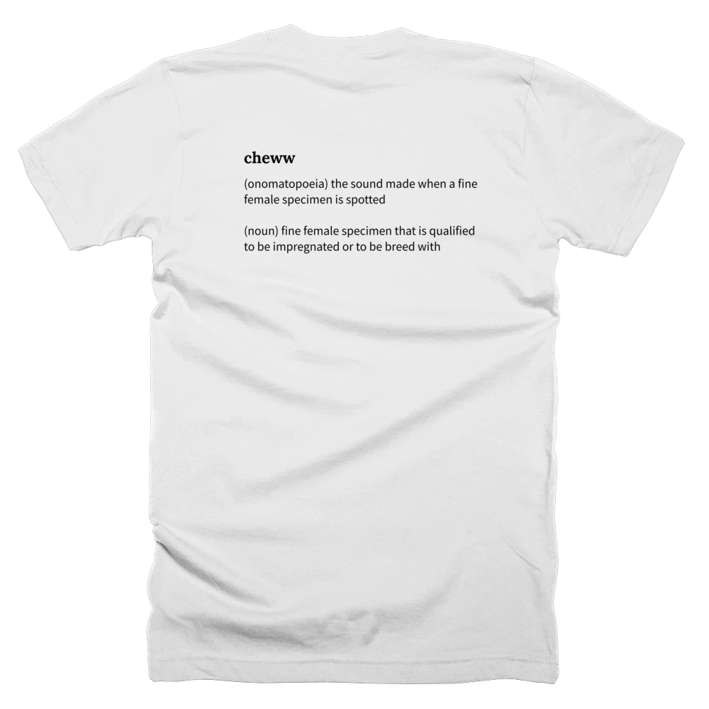 T-shirt with a definition of 'cheww' printed on the back