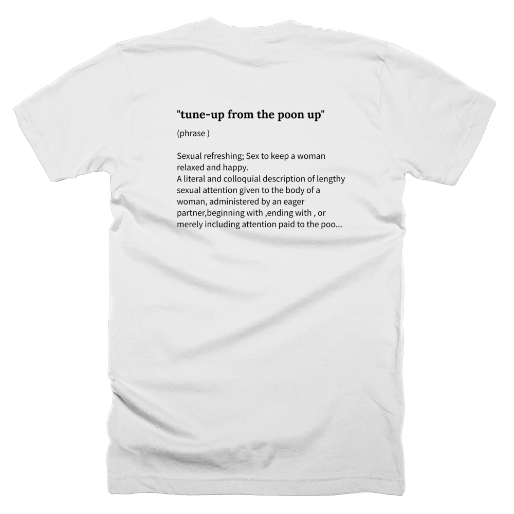 T-shirt with a definition of '"tune-up from the poon up"' printed on the back