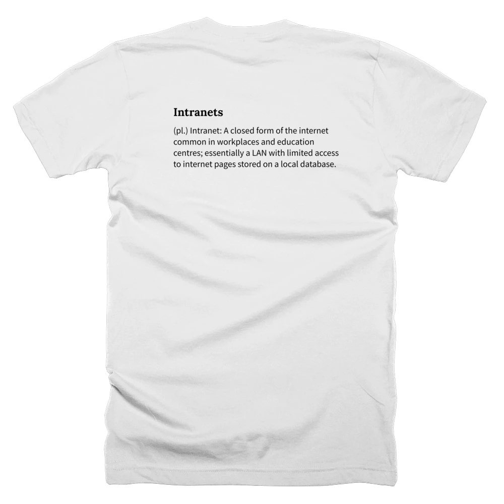 T-shirt with a definition of 'Intranets' printed on the back