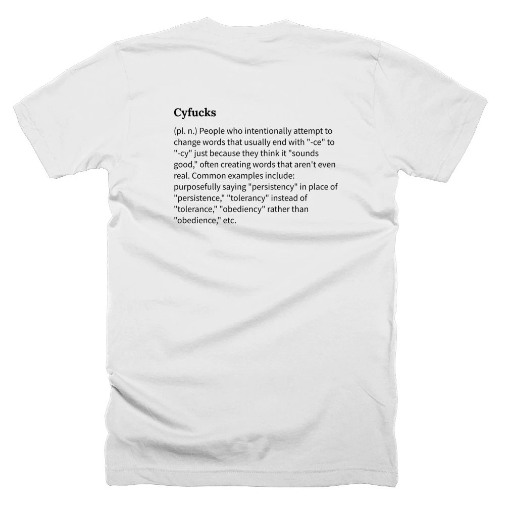 T-shirt with a definition of 'Cyfucks' printed on the back