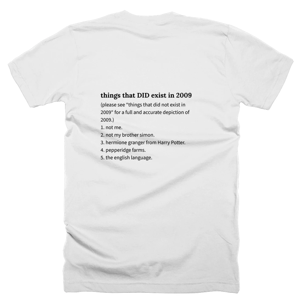 T-shirt with a definition of 'things that DID exist in 2009' printed on the back