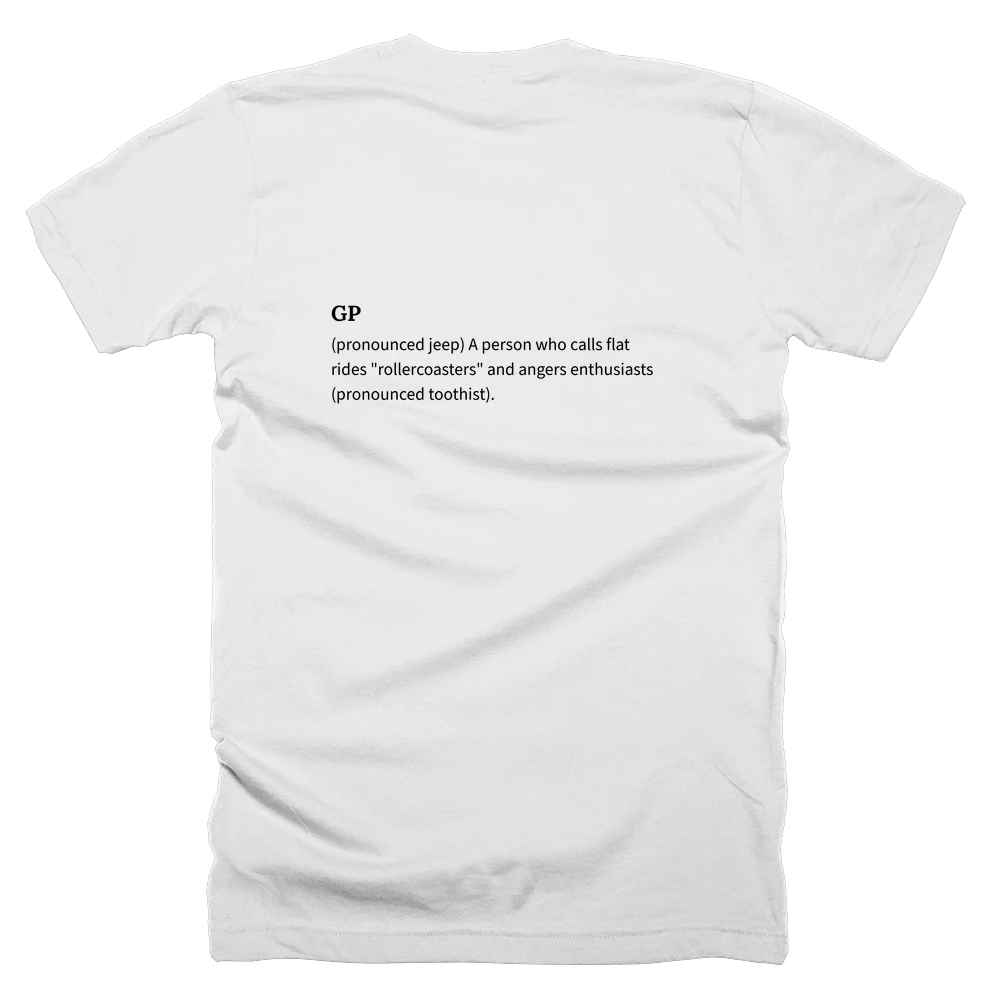 T-shirt with a definition of 'GP' printed on the back