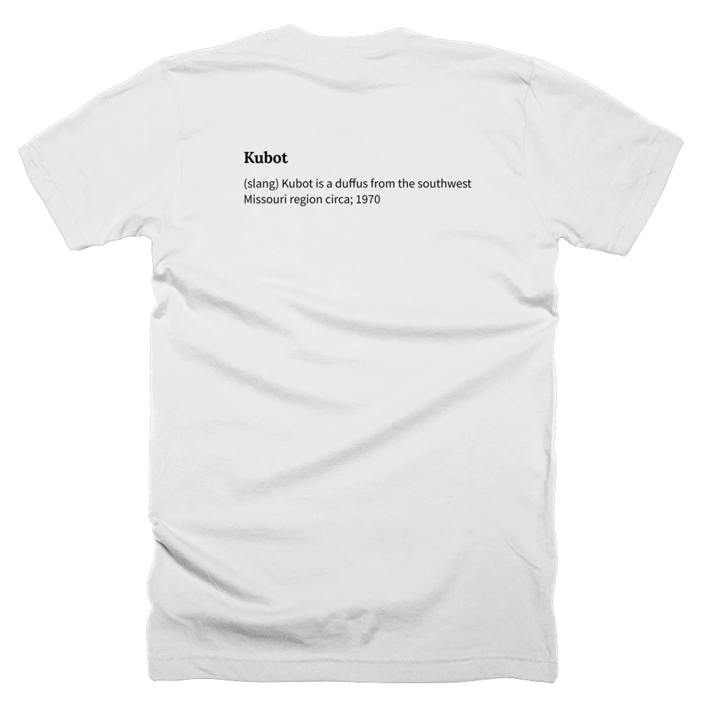 T-shirt with a definition of 'Kubot' printed on the back
