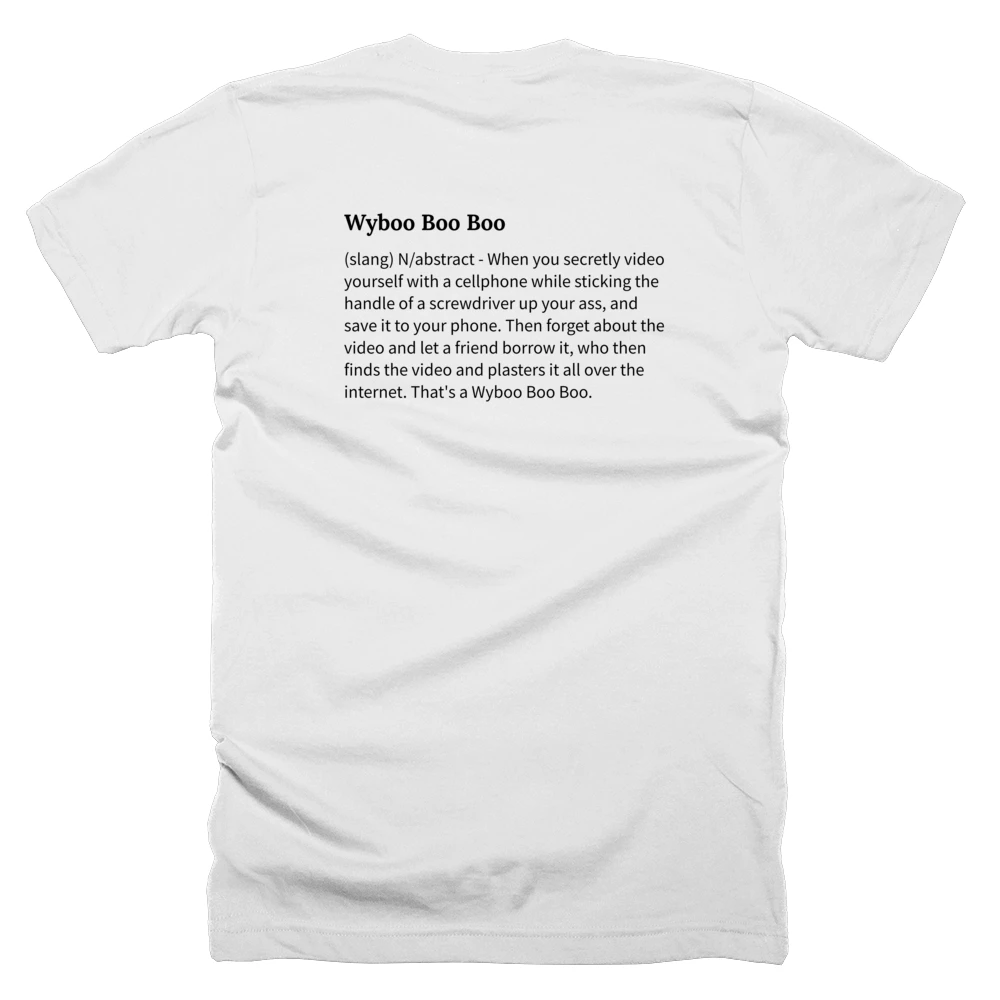 T-shirt with a definition of 'Wyboo Boo Boo' printed on the back