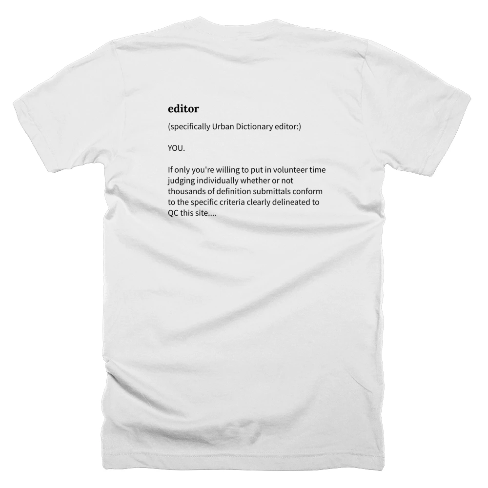 T-shirt with a definition of 'editor' printed on the back