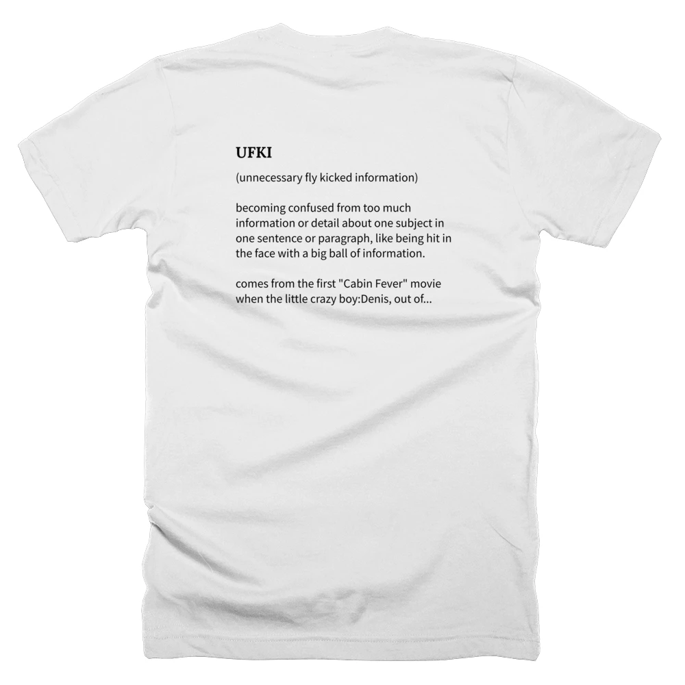 T-shirt with a definition of 'UFKI' printed on the back
