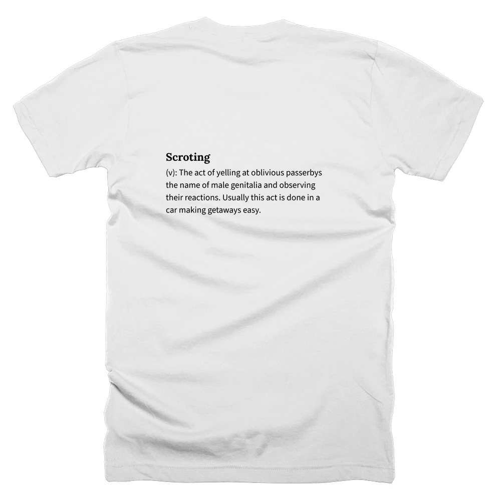 T-shirt with a definition of 'Scroting' printed on the back