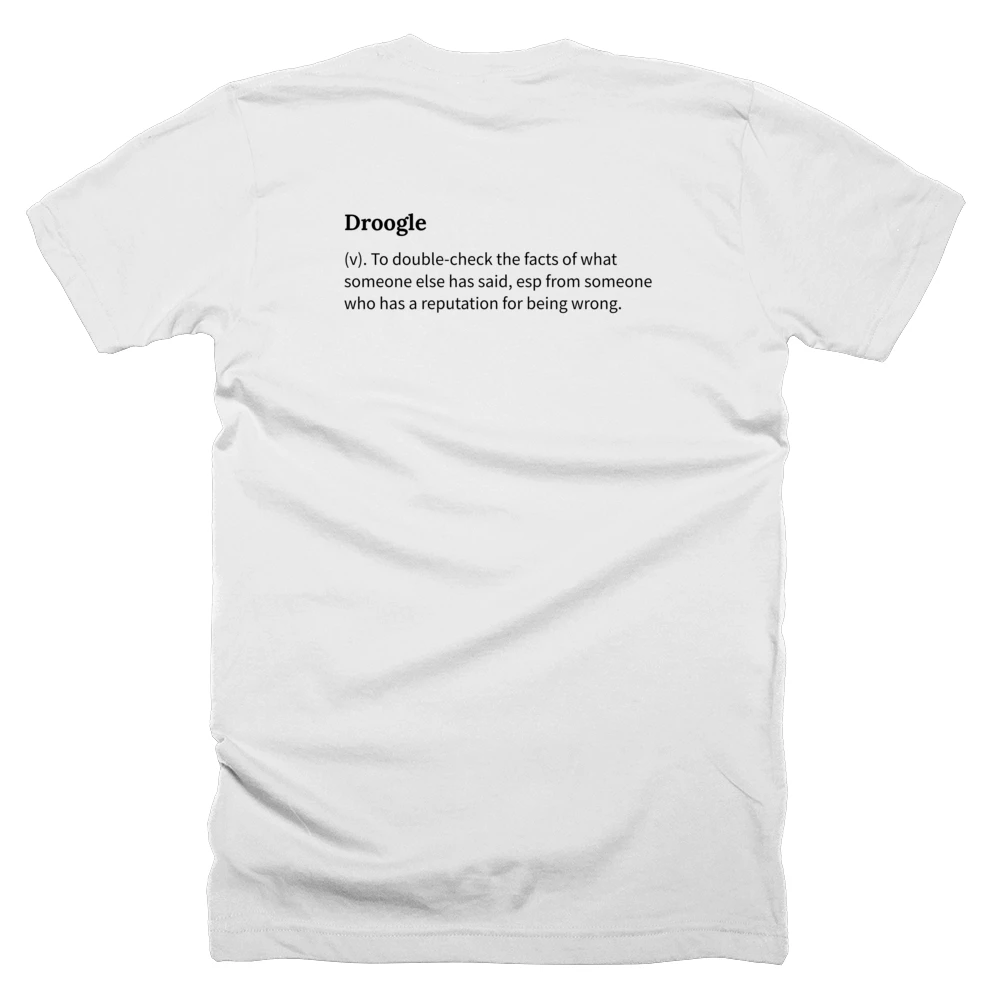 T-shirt with a definition of 'Droogle' printed on the back