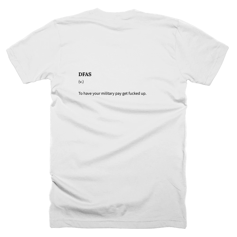 T-shirt with a definition of 'DFAS' printed on the back