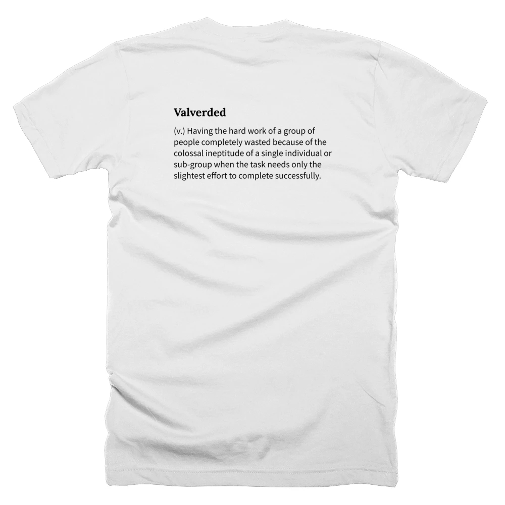 T-shirt with a definition of 'Valverded' printed on the back