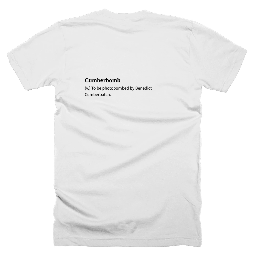 T-shirt with a definition of 'Cumberbomb' printed on the back