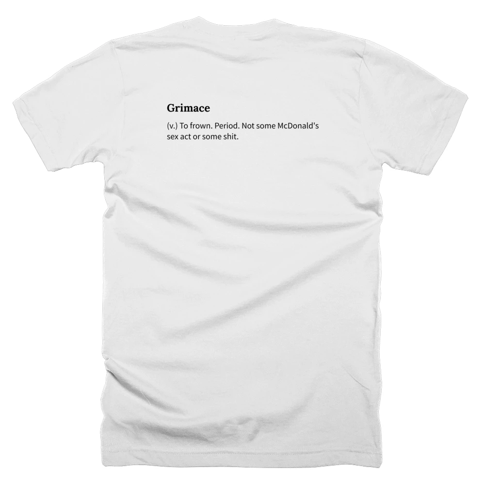 T-shirt with a definition of 'Grimace' printed on the back