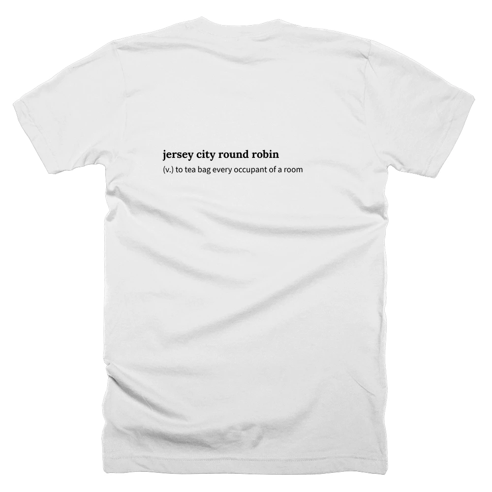 T-shirt with a definition of 'jersey city round robin' printed on the back