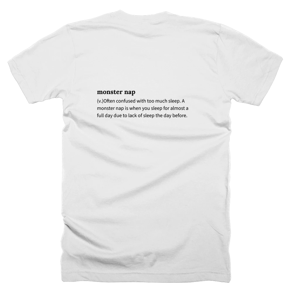 T-shirt with a definition of 'monster nap' printed on the back