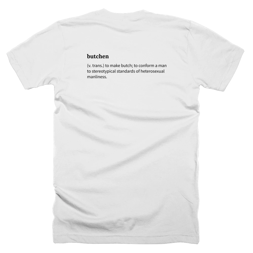 T-shirt with a definition of 'butchen' printed on the back