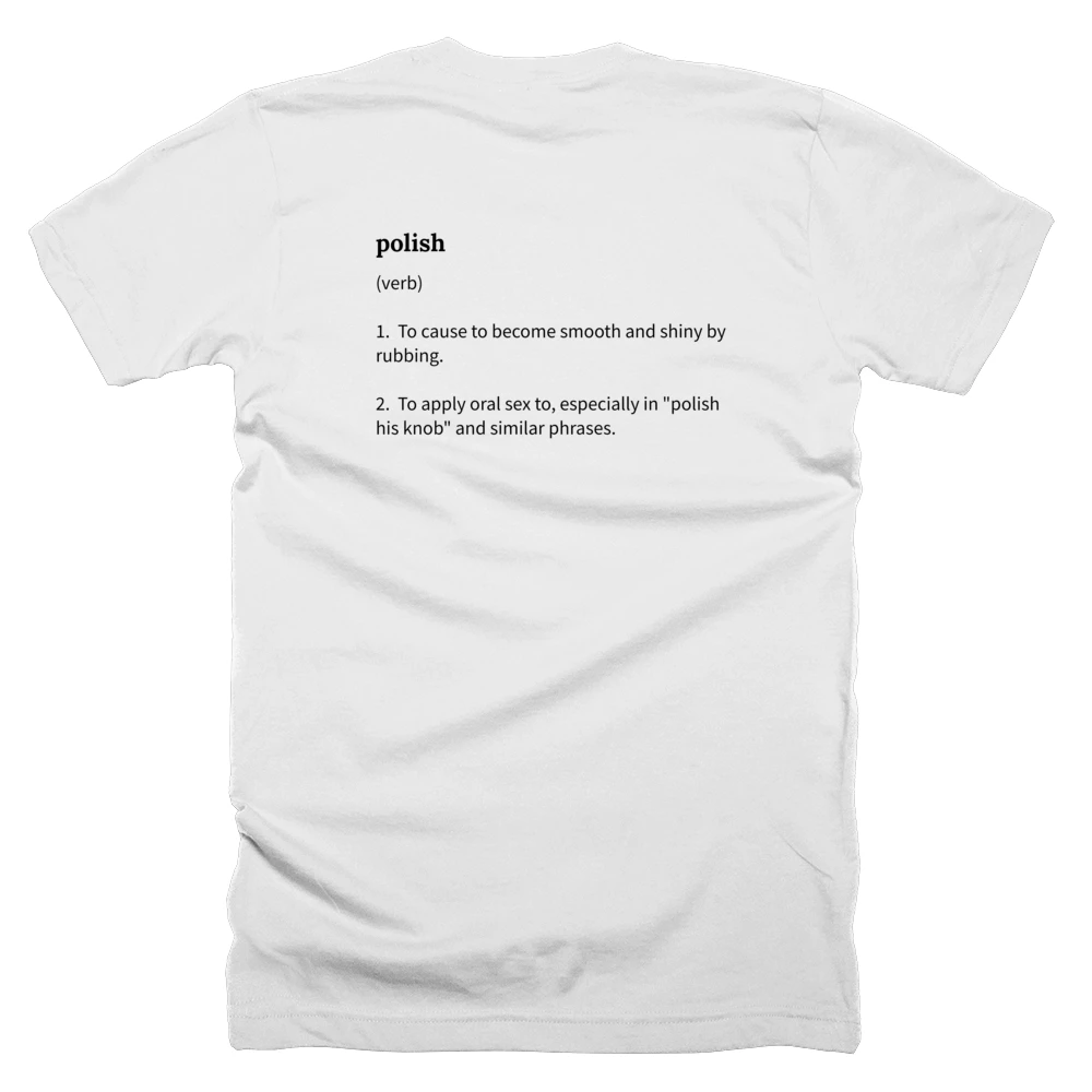 T-shirt with a definition of 'polish' printed on the back